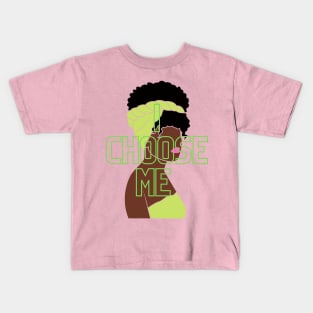 I CHOOSE ME Kids T-Shirt